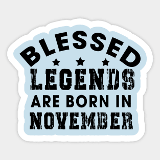 Blessed Legends Are Born In November Funny Christian Birthday Sticker